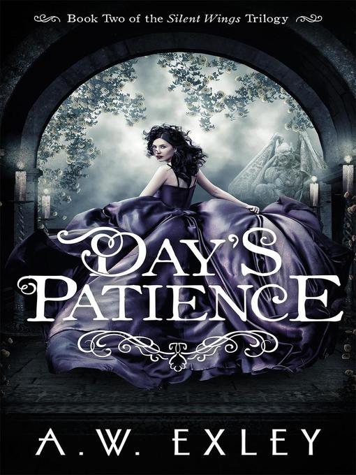 Title details for Day's Patience by A.W. Exley - Available
